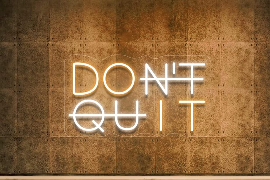 Illuminate Your Space: The Ultimate Review of the Don't Quit LED Neon Sign
