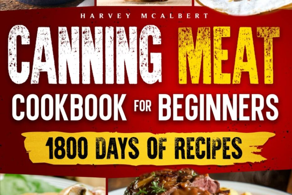 Master the Art of Meat Canning: A Beginner's Guide to Flavorful Preserves