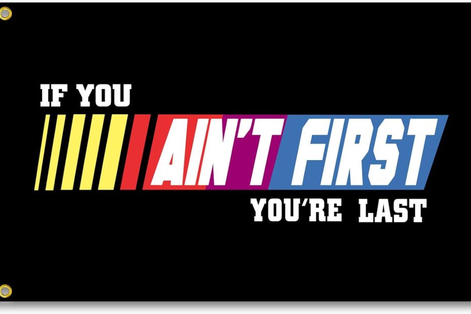 Inspire Your Space: Review of the 'If You Ain't First You're Last' Talladega Nights Flag