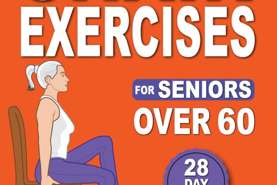 Revitalize Your Daily Routine: Chair Exercises for Seniors Reviewed!