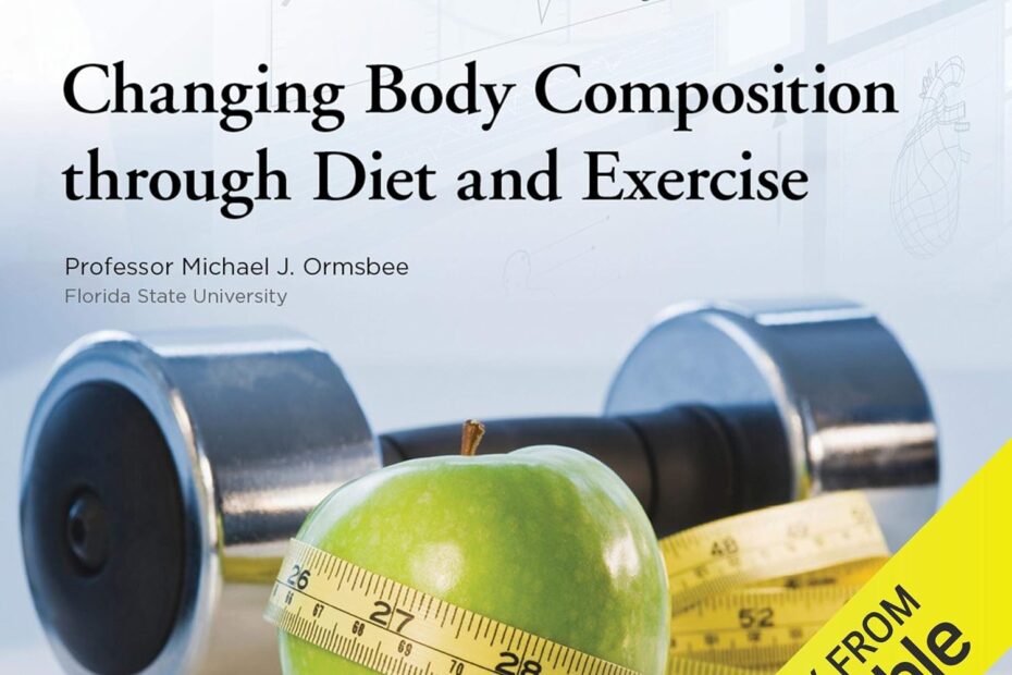 Transform Your Health: A Review of Changing Body Composition Through Diet and Exercise