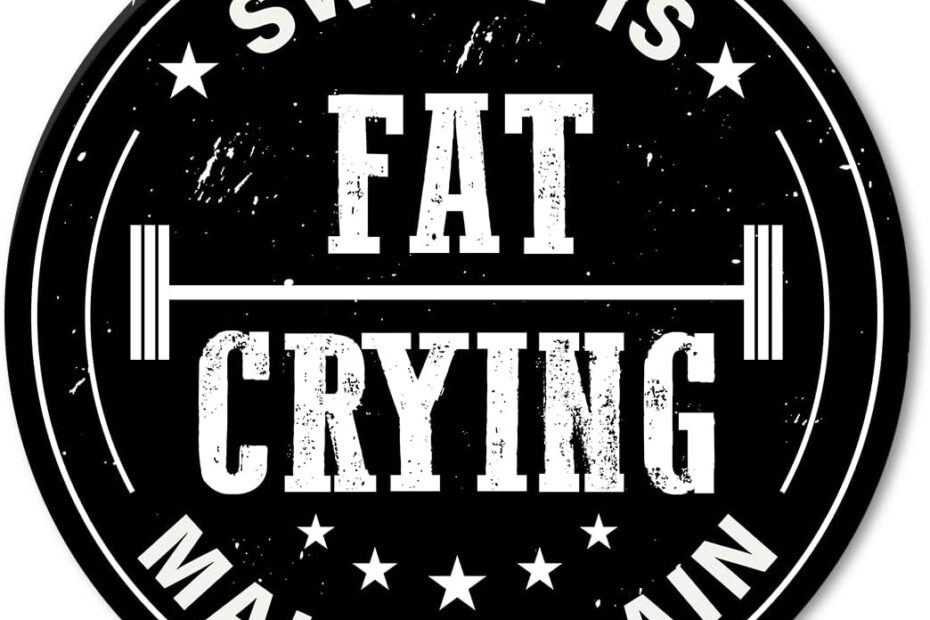 Transform Your Space: Review of the 'Sweat Is Fat Crying' Gym Sign Decor